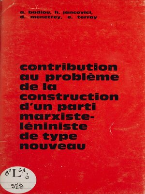 cover image of Contribution au problème de la construction d'un parti marxiste-léniniste de type nouveau